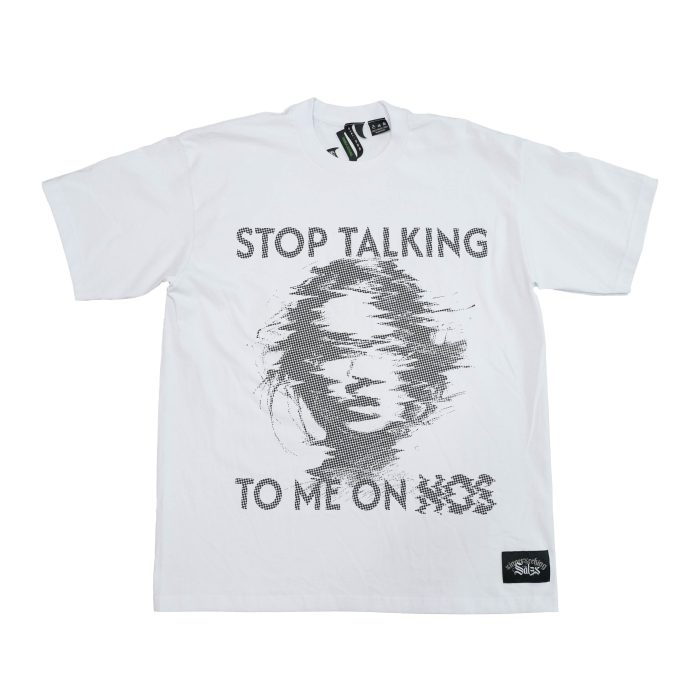 STOP TALKING TO ME HIGH ON NOS T-SHIRT